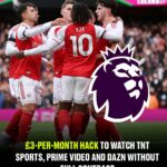 £3-Per-Month Hack to Watch TNT Sports, Prime Video and DAZN Without Full Contract 1762599703048