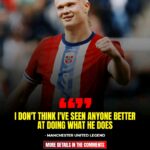 I don't think I've seen anyone better at doing what he does" - Manchester United legend lavishes praise on Man City star Erling Haaland 1763279906656