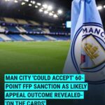 Man City have been told that a 60-point sanction for breaching FFP rules would "make sense"... 1772867924054